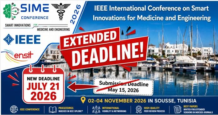  Prolongation de la date limite de soumission – Conférence Internationale IEEE SIME 2026